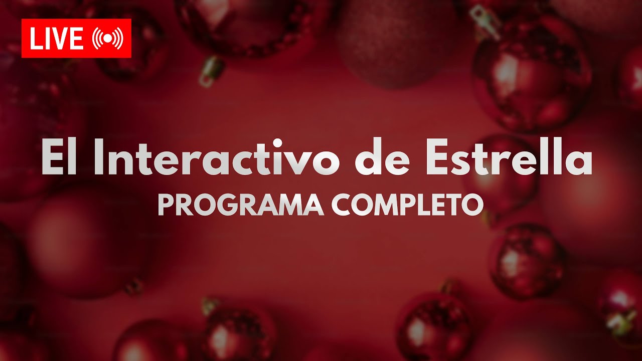 El Interactivo de Estrella 🌟 EN VIVO