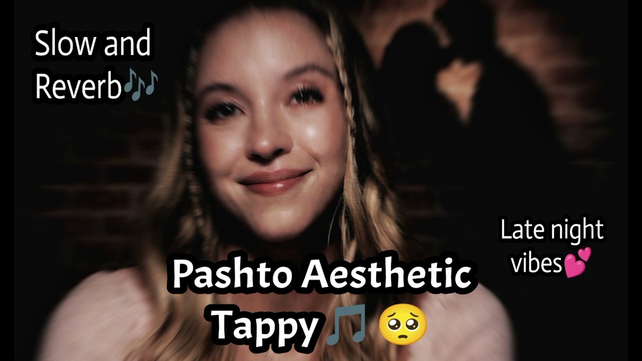 Pashto Aesthetic Tappy 2026 | Slow + Reverb | Lewanay Night Vibes 🌙💔 