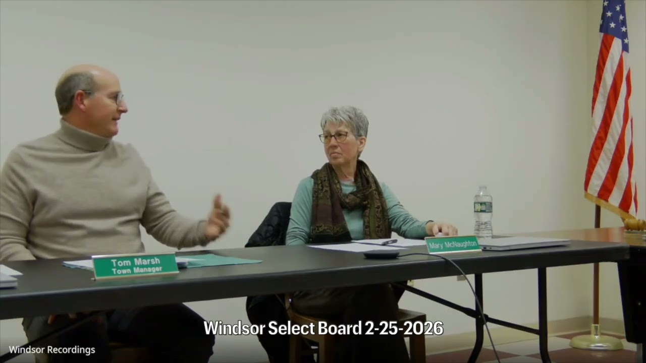 Windsor Select Board 2-25-2026