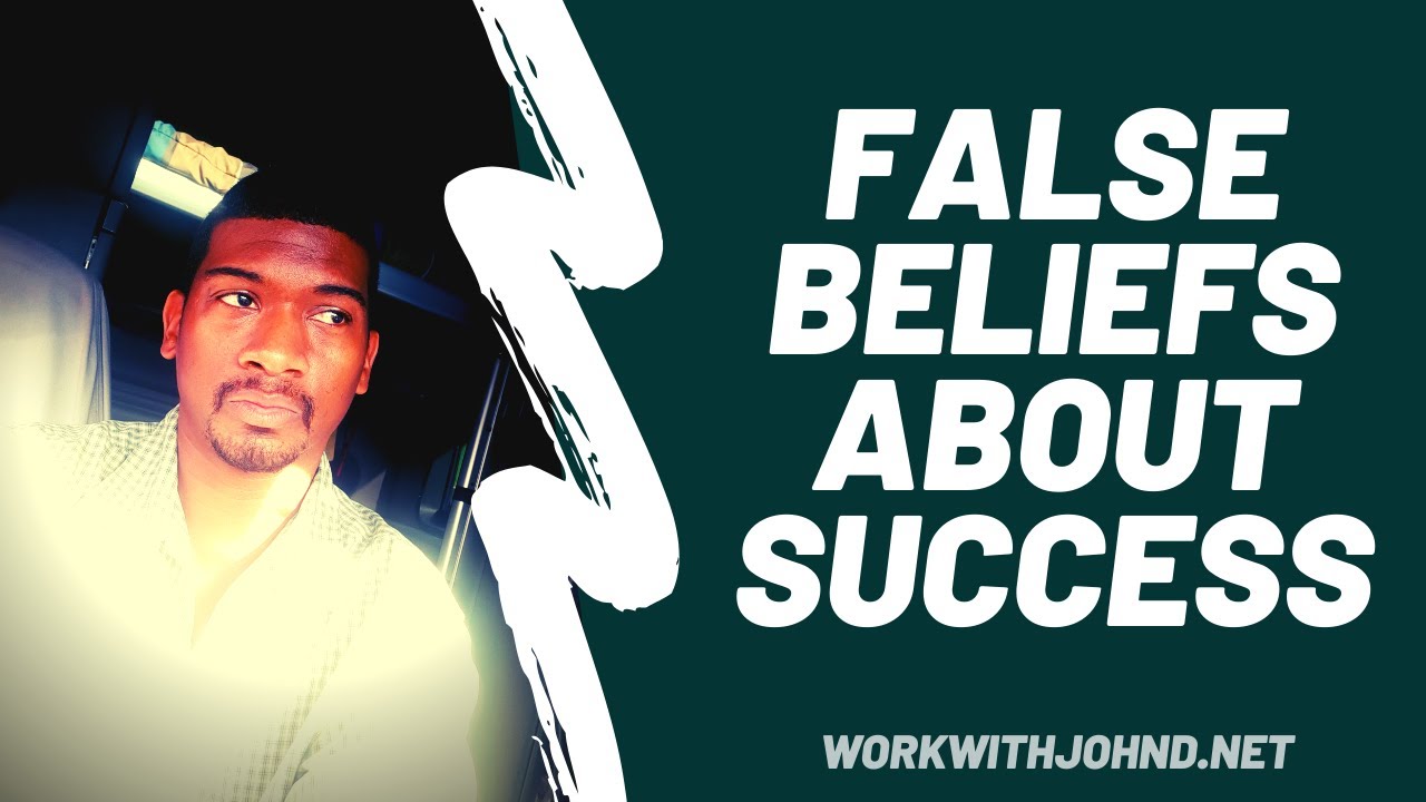 False Beliefs About Success | Network Marketing Lies |  The Real Journey To Success