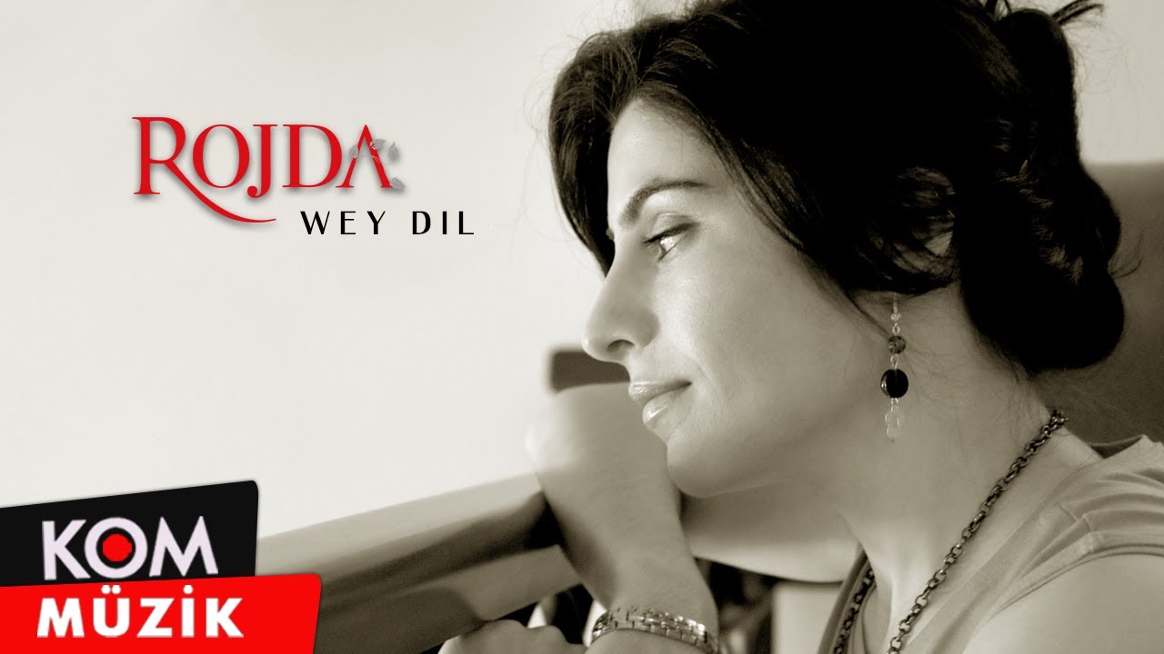 Rojda û Şakiro - Wey Dil (Official Audio © Kom Müzik)