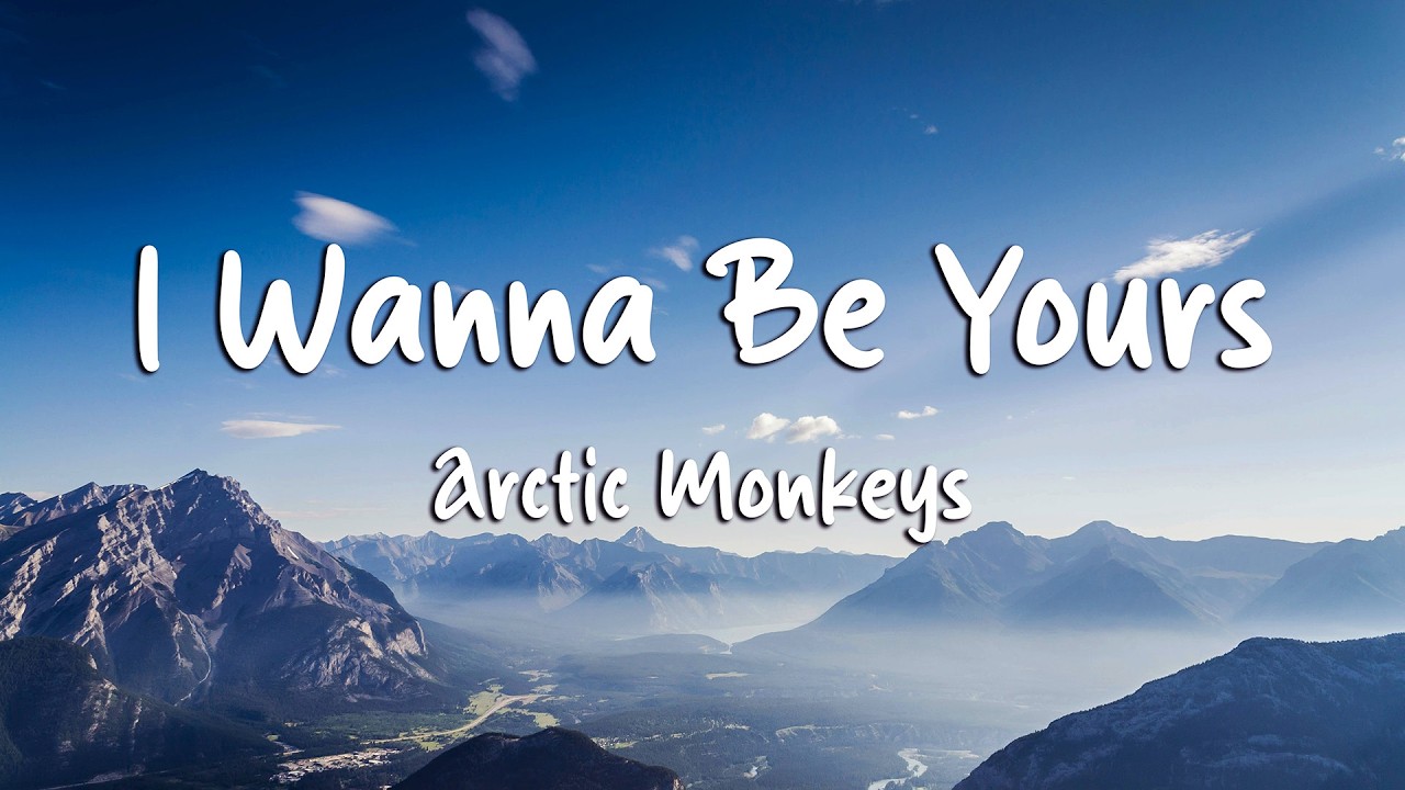 Arctic Monkeys - I Wanna Be Yours (Lyrics) (Loop Video)