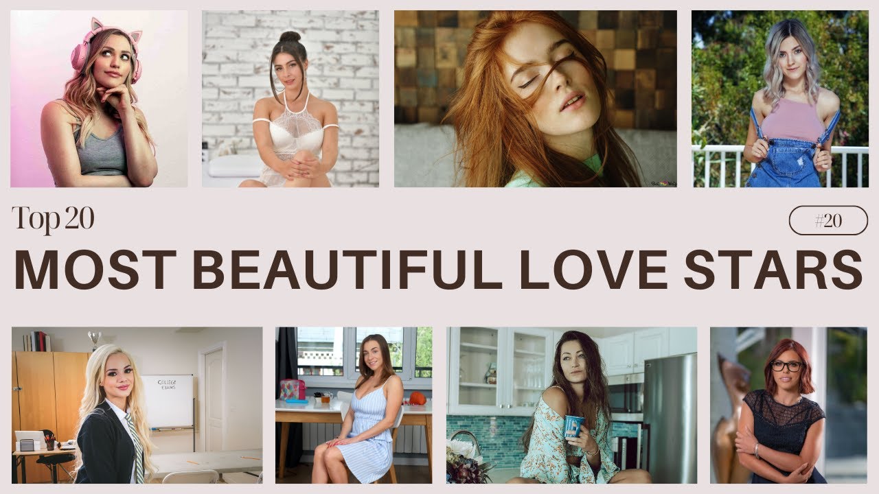 Top 20 Most Beautiful Love Stars