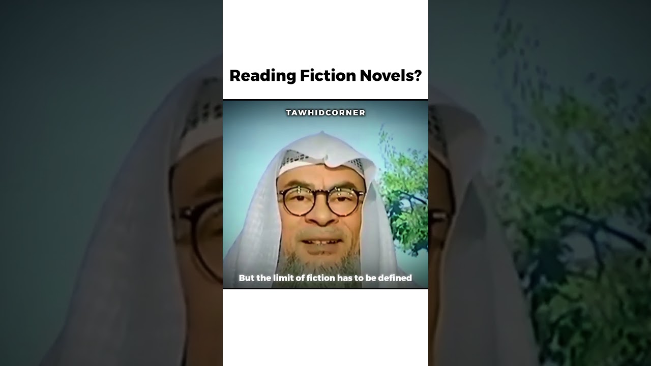 Is it Permissible to Read Novels That Contain Fiction?