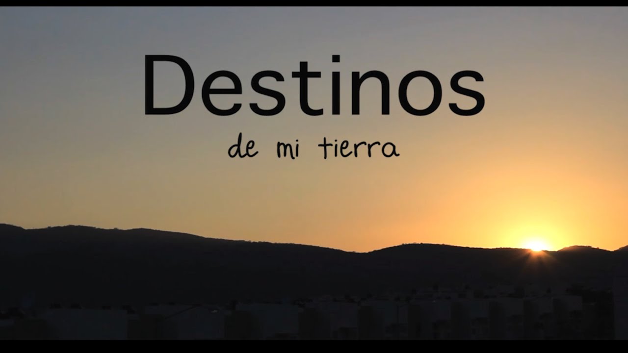 Destinos de mi tierra 