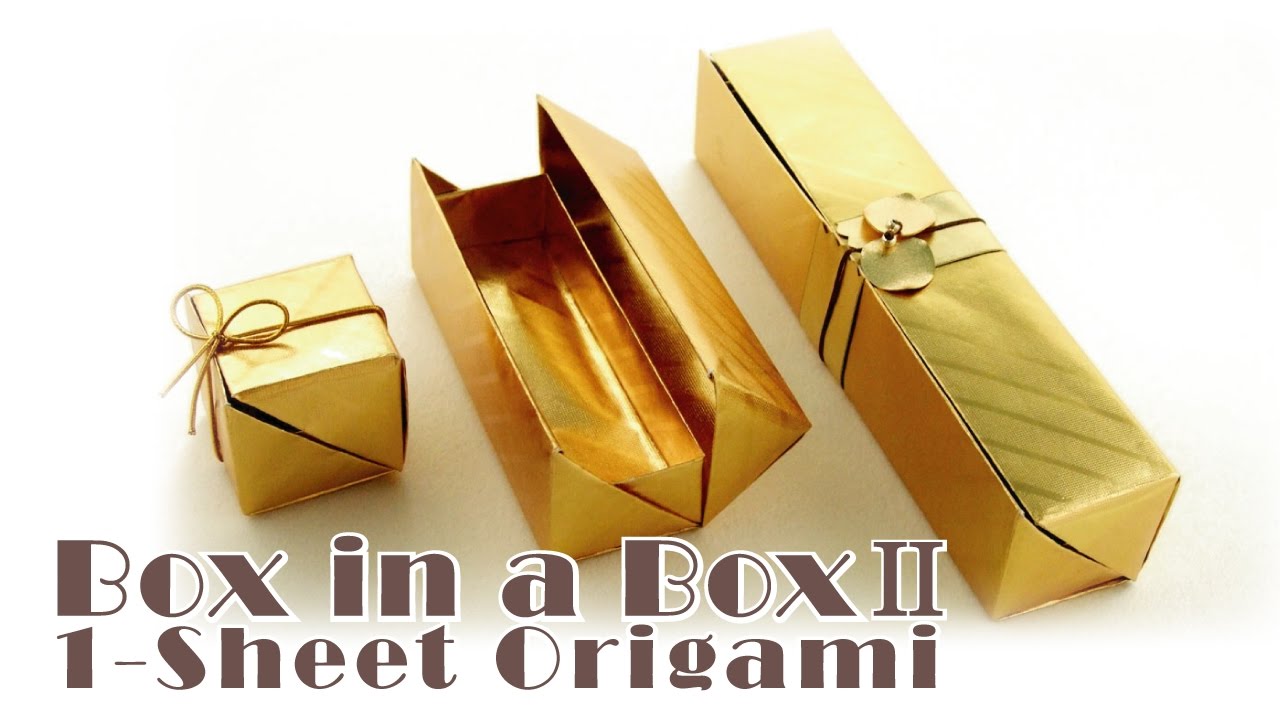 一枚の紙から折るふた付きの箱 Origami Box in a Box II  