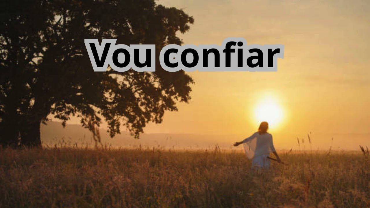 Vou confiar