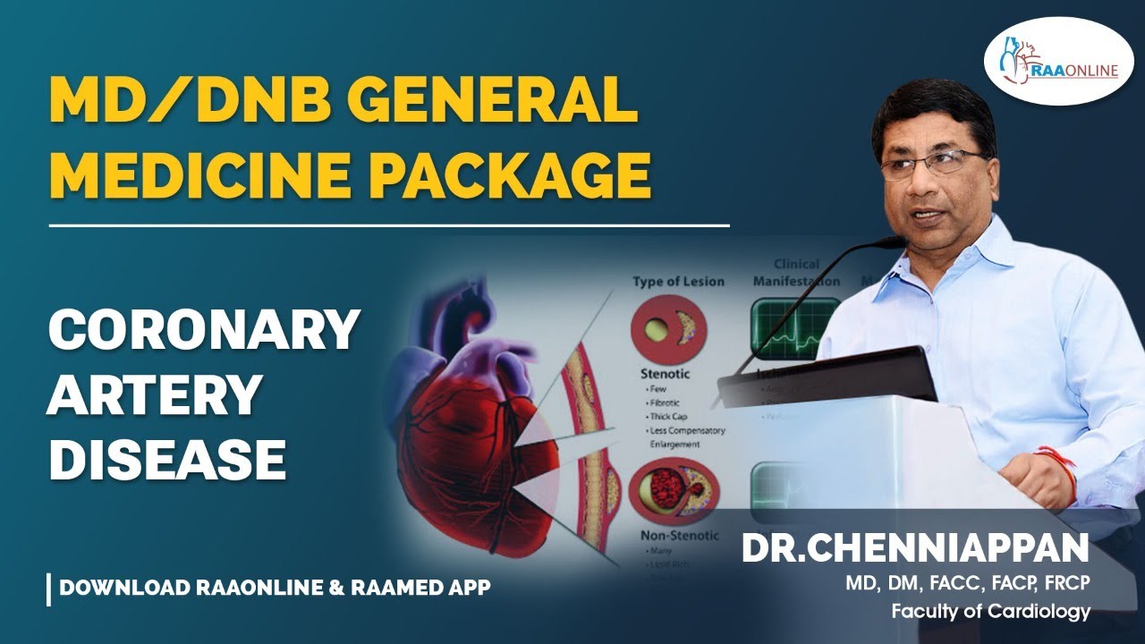 Coronary Artery Disease - MD/DNB General Medicine