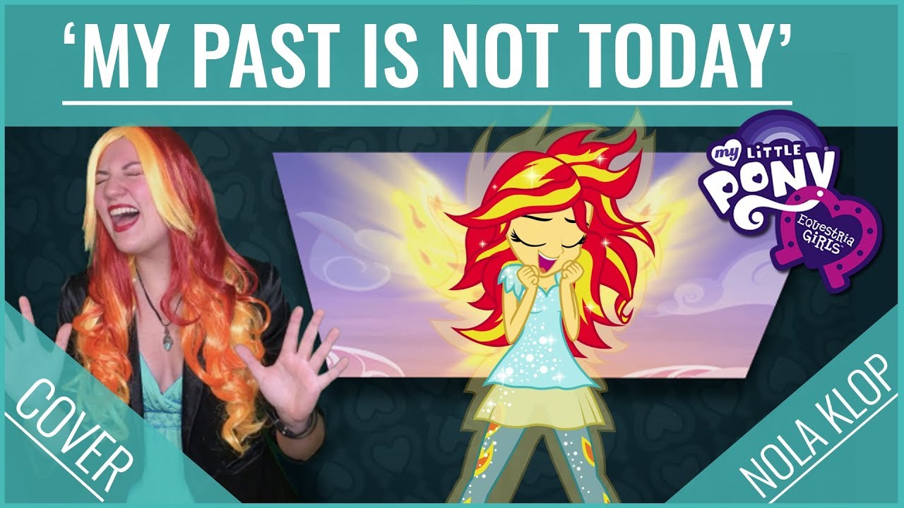 My Past Is Not Today - My Little Pony - Nola Klop Cover