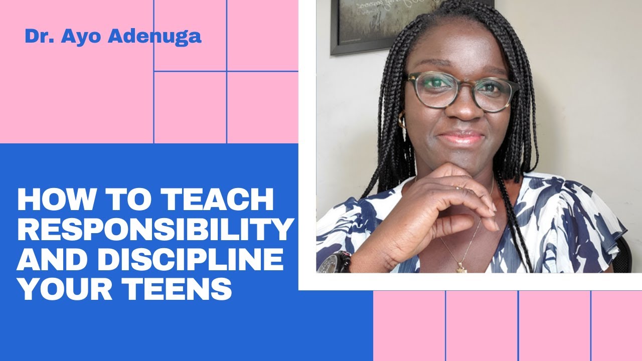 How to Teach Responsibility and Discipline your Teens