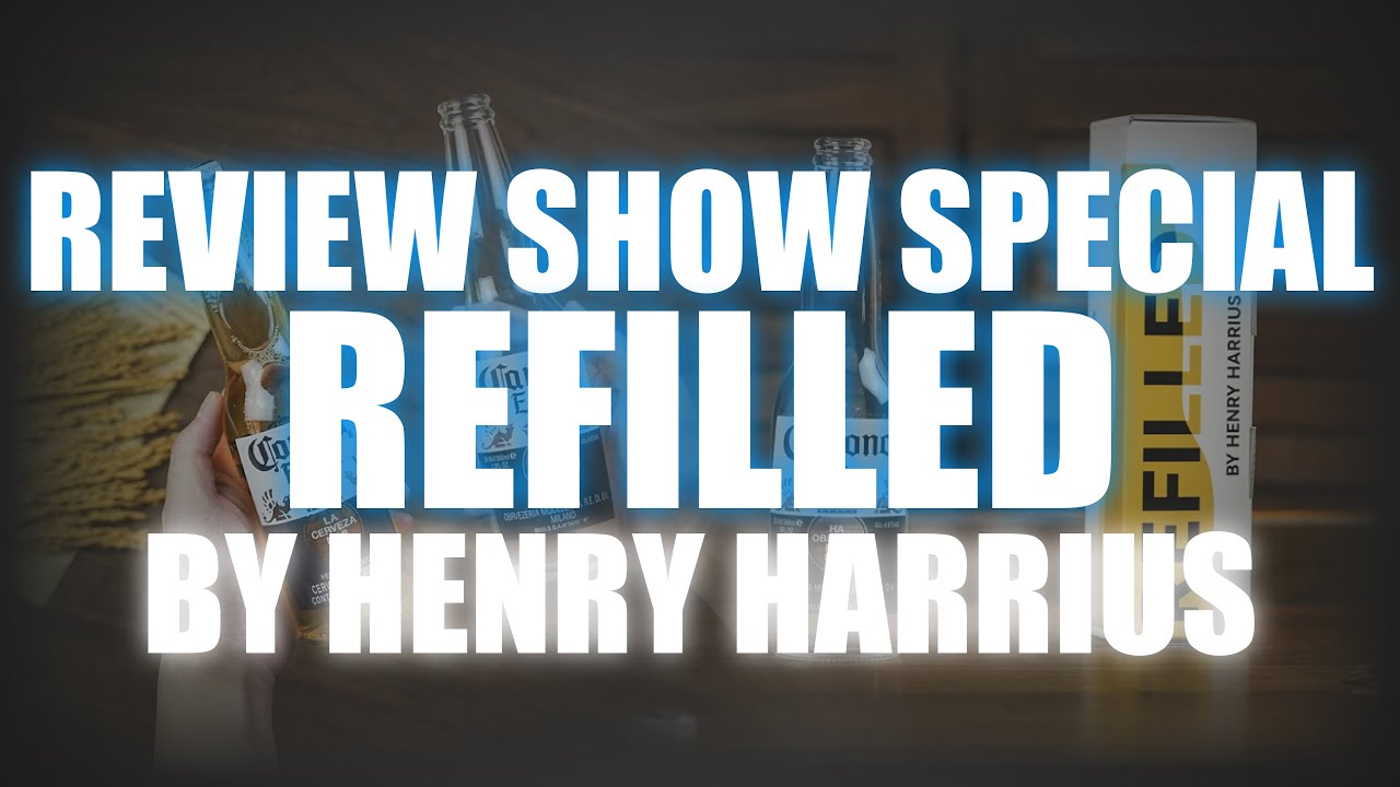 Refilled by Henry Harrius | Review Show Special With Craig Petty