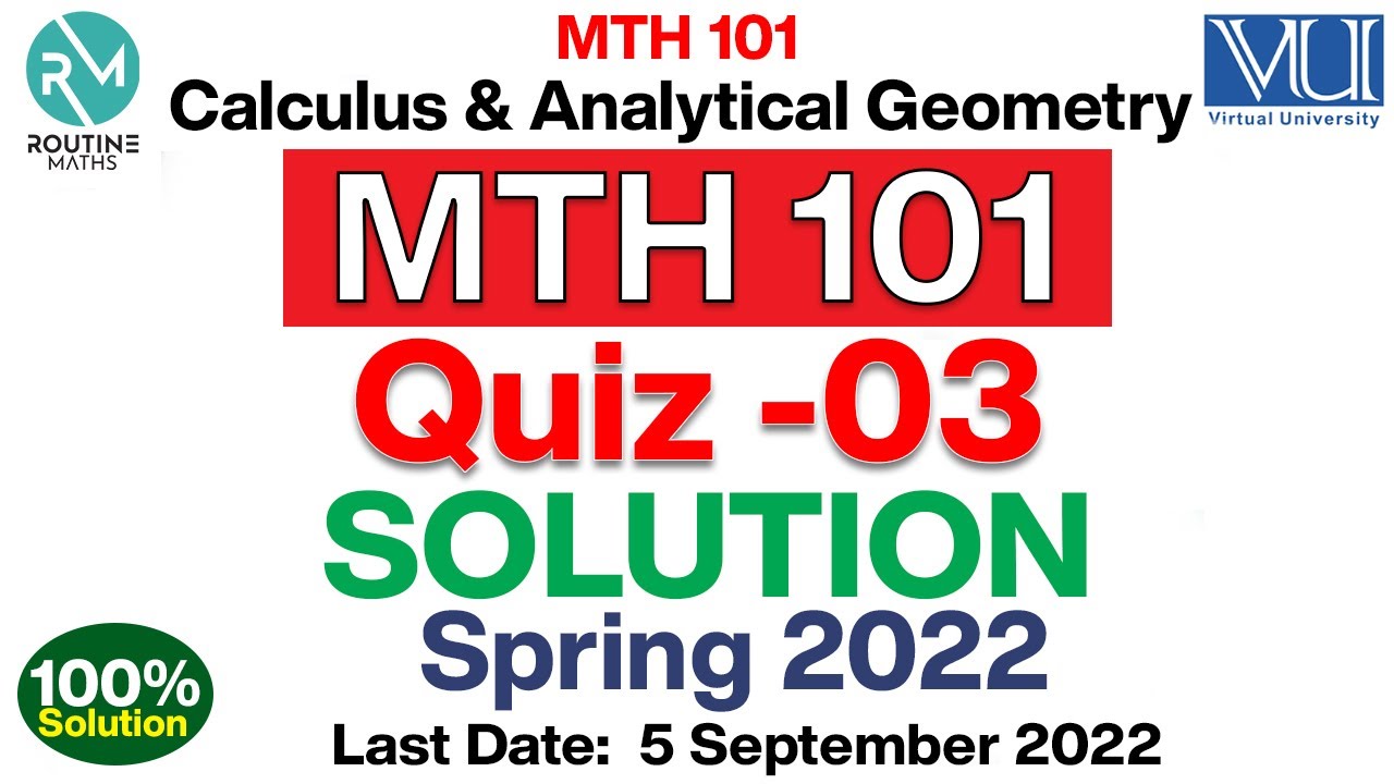 MTH101 Quiz 3 2022 Solution Spring Semester - With Explanation | Calculus & Analytical Geometry