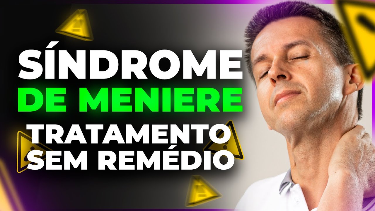 Como FAZER TRATAMENTO DE SÍNDROME DE MENIERE, SEM REMÉDIO!!