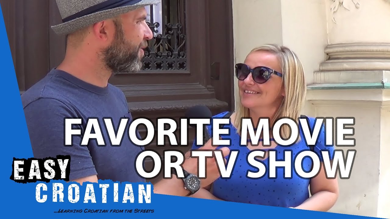 Your favourite movies and TV series | Easy Croatian 22