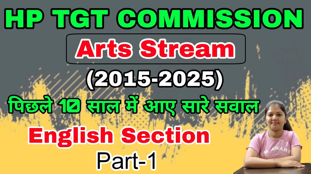 All English Questions asked in HP TGT Arts Commission | 2015-2025 | Part-1 | hpexamaffairs