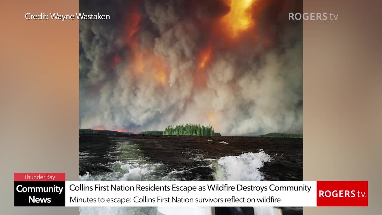 Жители Collins First Nation спаслись, пока лесной пожар уничтожал их общину | Rogers tv