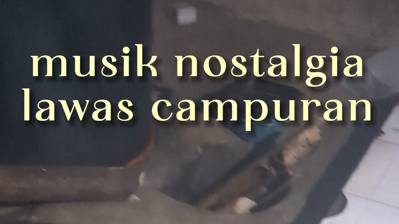 musik nostalgia lawas campuran || menemani perjalanan || menemani tidur