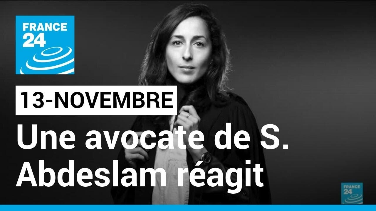 Verdict du procès des attentats du 13-Novembre : une des avocates de Salah Abdeslam réagit