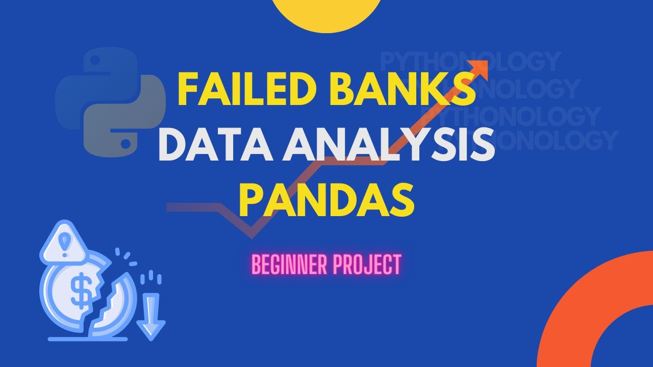Failed Banks List Data Analysis with Pandas -- Beginner Project