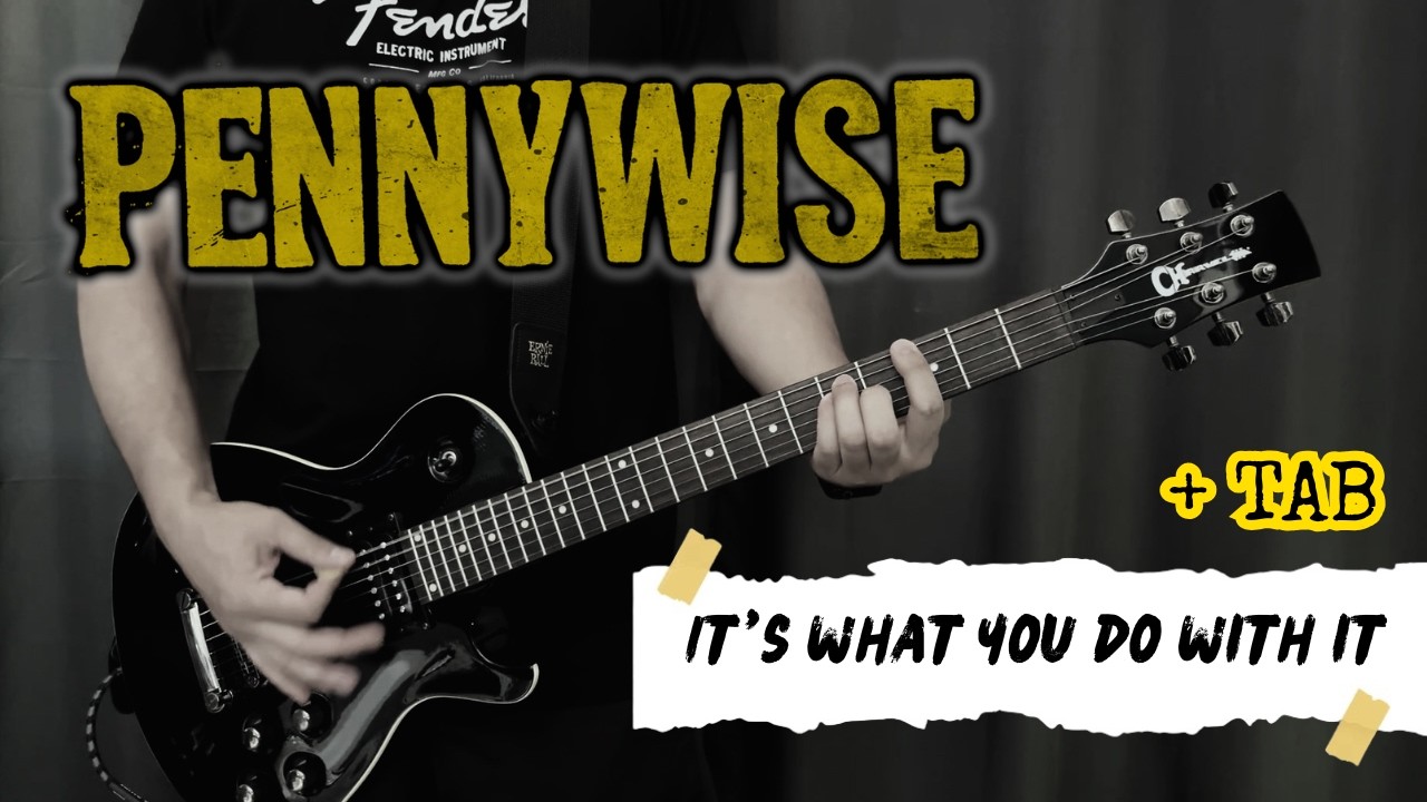 Pennywise - It's What You Do With It (Guitar Cover + TAB on Screen)