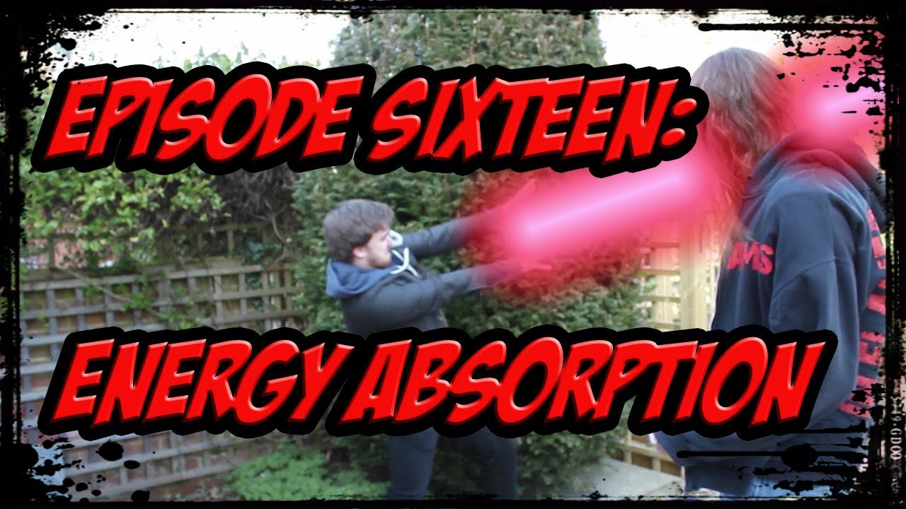 SO YOU'RE A SUPERHERO Episode 16 - Energy Absorption