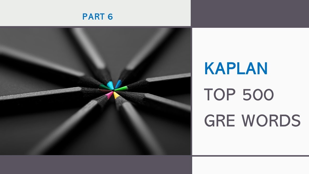 Список 500 лучших слов для GRE от Kaplan (новый словарь!): часть 6