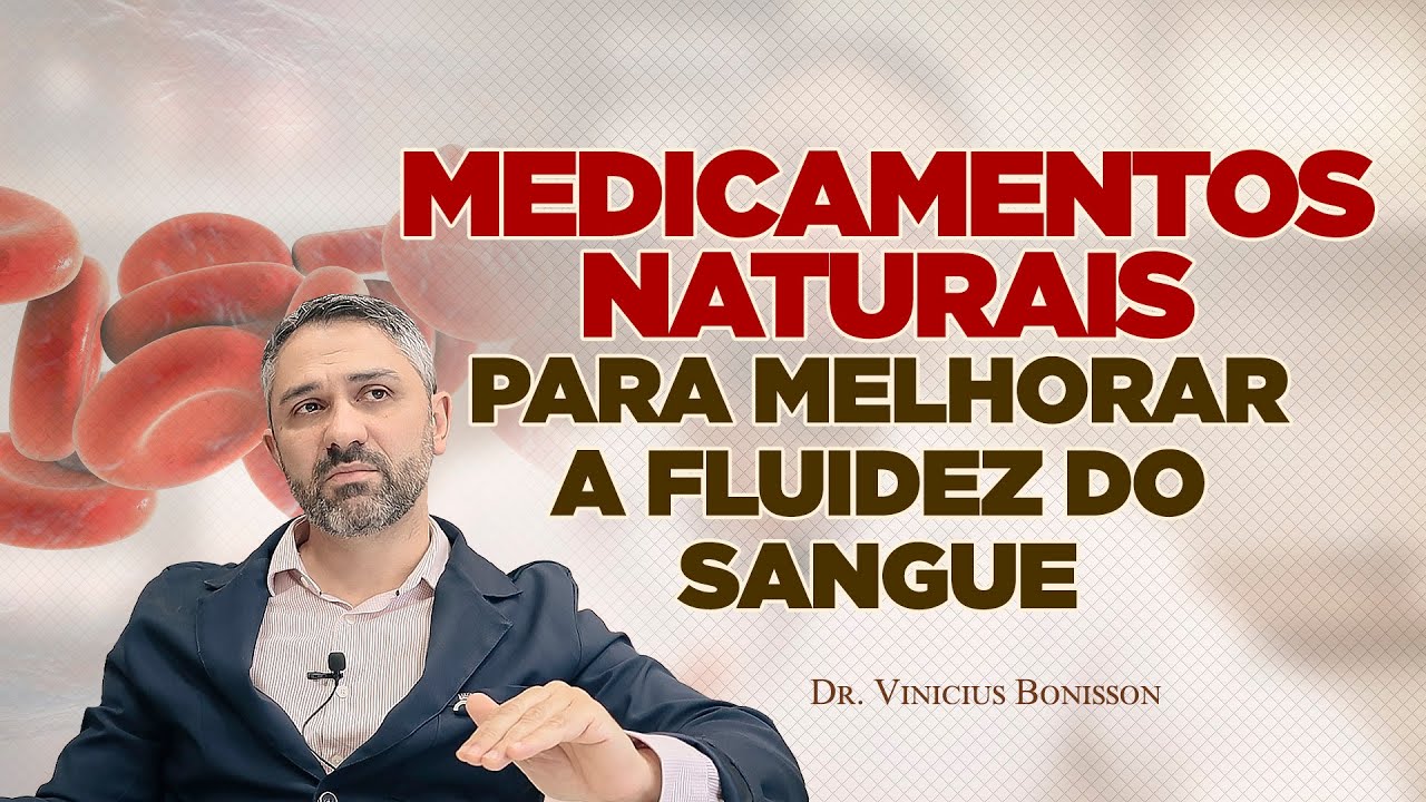 Sangue mais Fluido - Três Medicamentos Naturais para Melhorar a Circulação