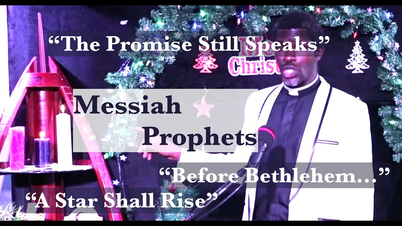 Before Bethlehem... Hearing the Prophets Again: A Christmas Message of Hope and Return.