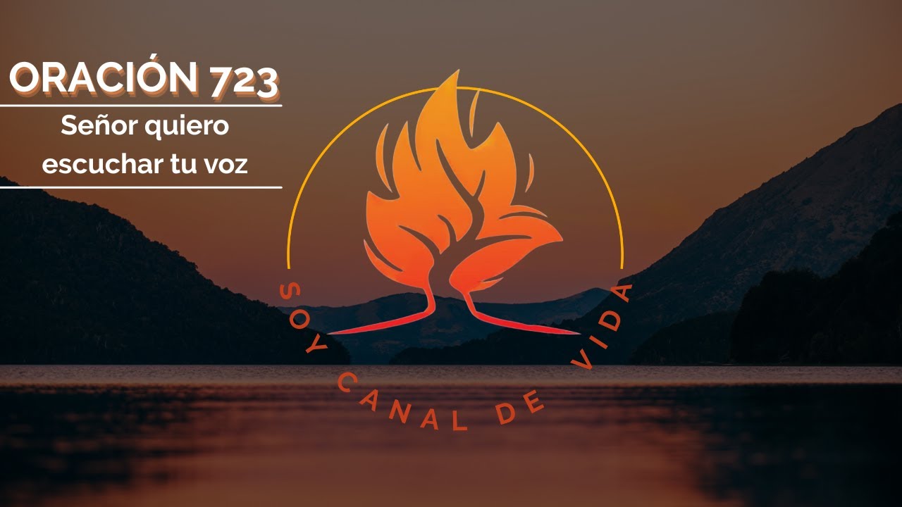 Oración 723 | Señor quiero escuchar tu voz