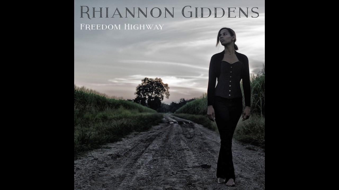 Rhiannon Giddens - Freedom Highway (feat. Bhi Bhiman) (Official Audio)