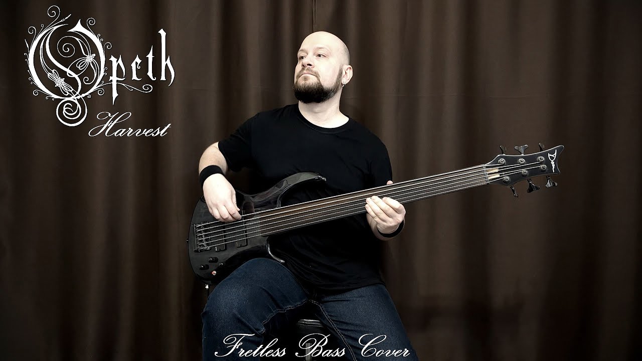 Opeth - Harvest (Fretless Bass Cover)