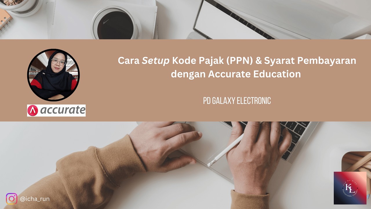 Cara Setup Kode Pajak (PPN) & Syarat Pembayaran dengan Accurate | Ala Bu Nisa