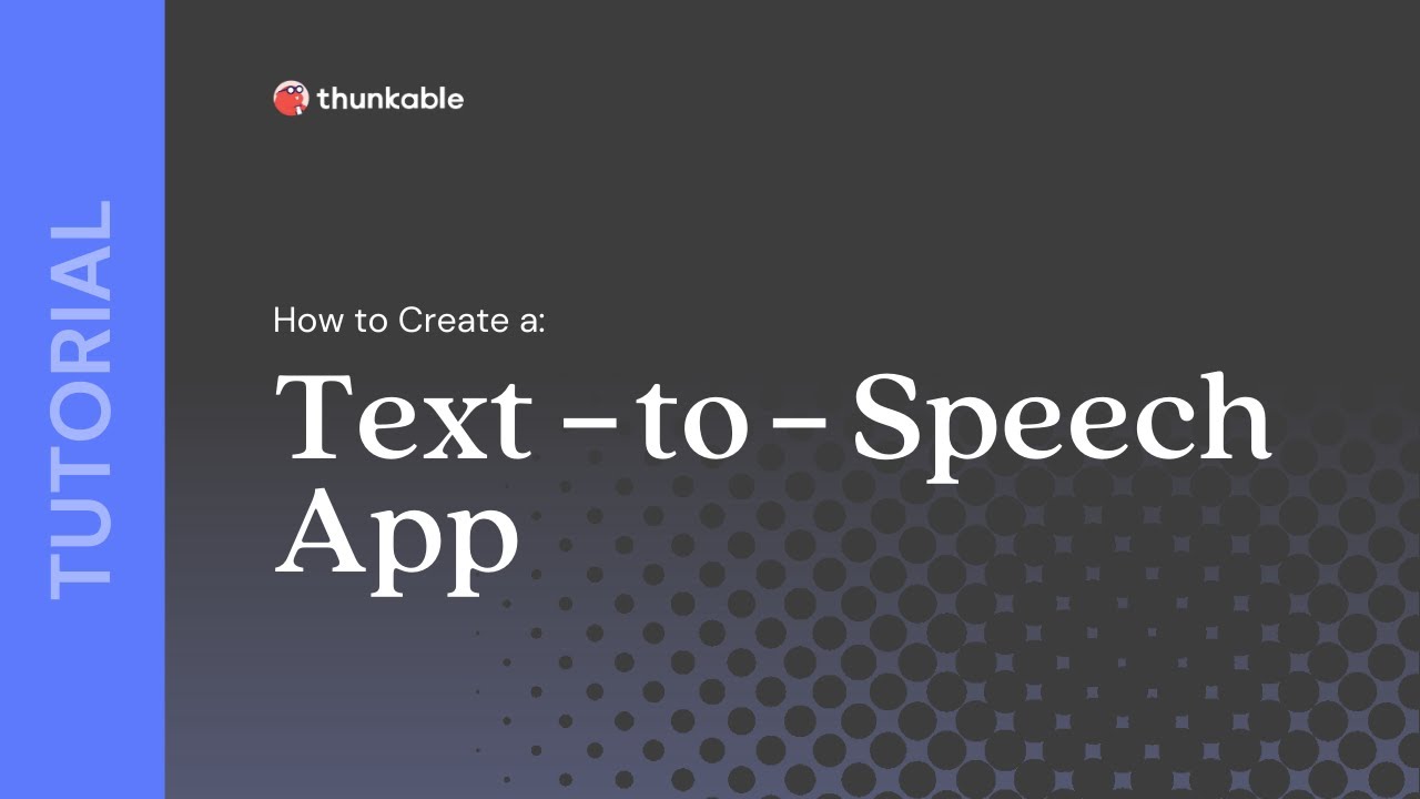 How to Create a Text-to-Speech App in Thunkable