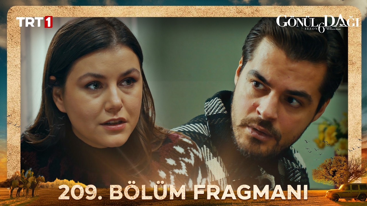 Gönül Dağı 209. Bölüm Fragmanı @trt1