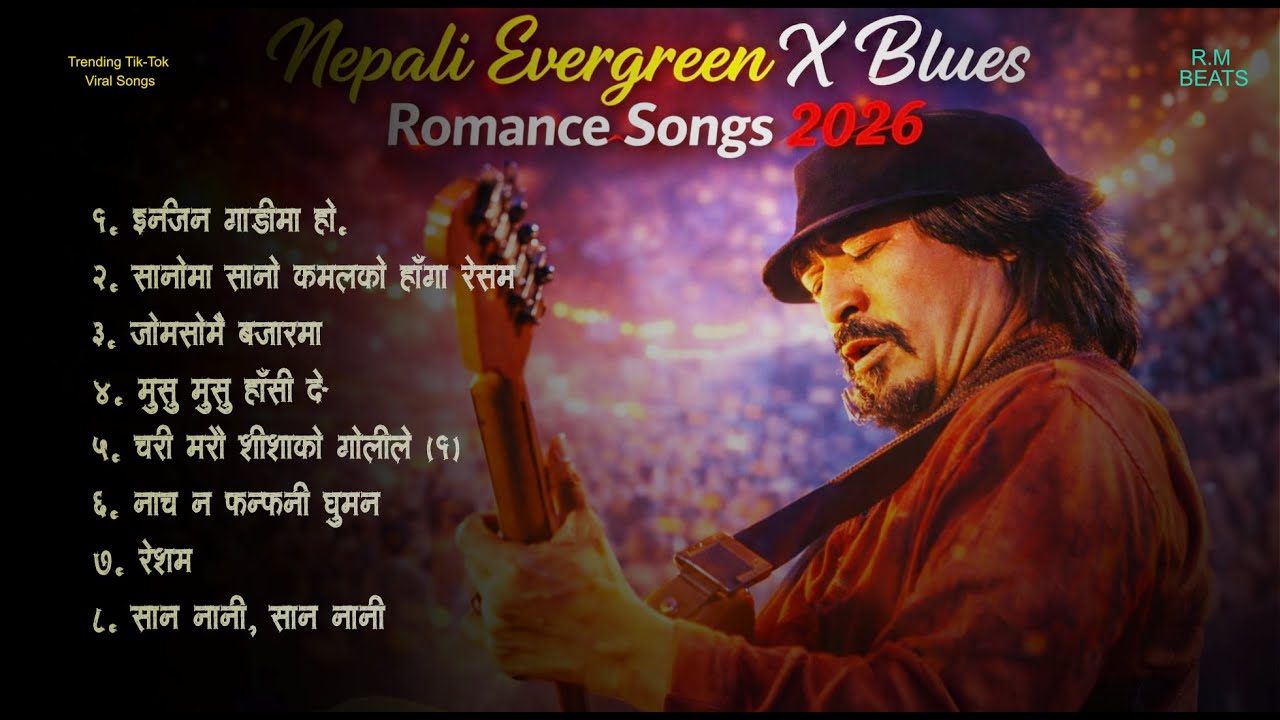 Nepali Evergreen Rock Vibes Folk X blues Roamntic Songs 2026 || R.M BEATS