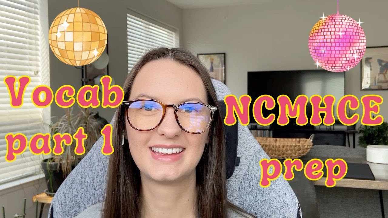 NCMHCE Vocab Part 1 | National Clinical Mental Health Counselor Exam Prep for Beginners