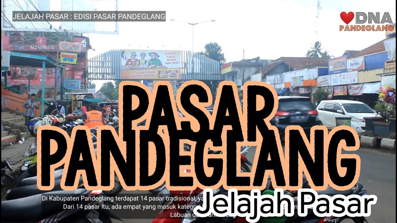 JELAJAH PASAR  || Edisi Pasar Badak dan Plaza Pandeglang||