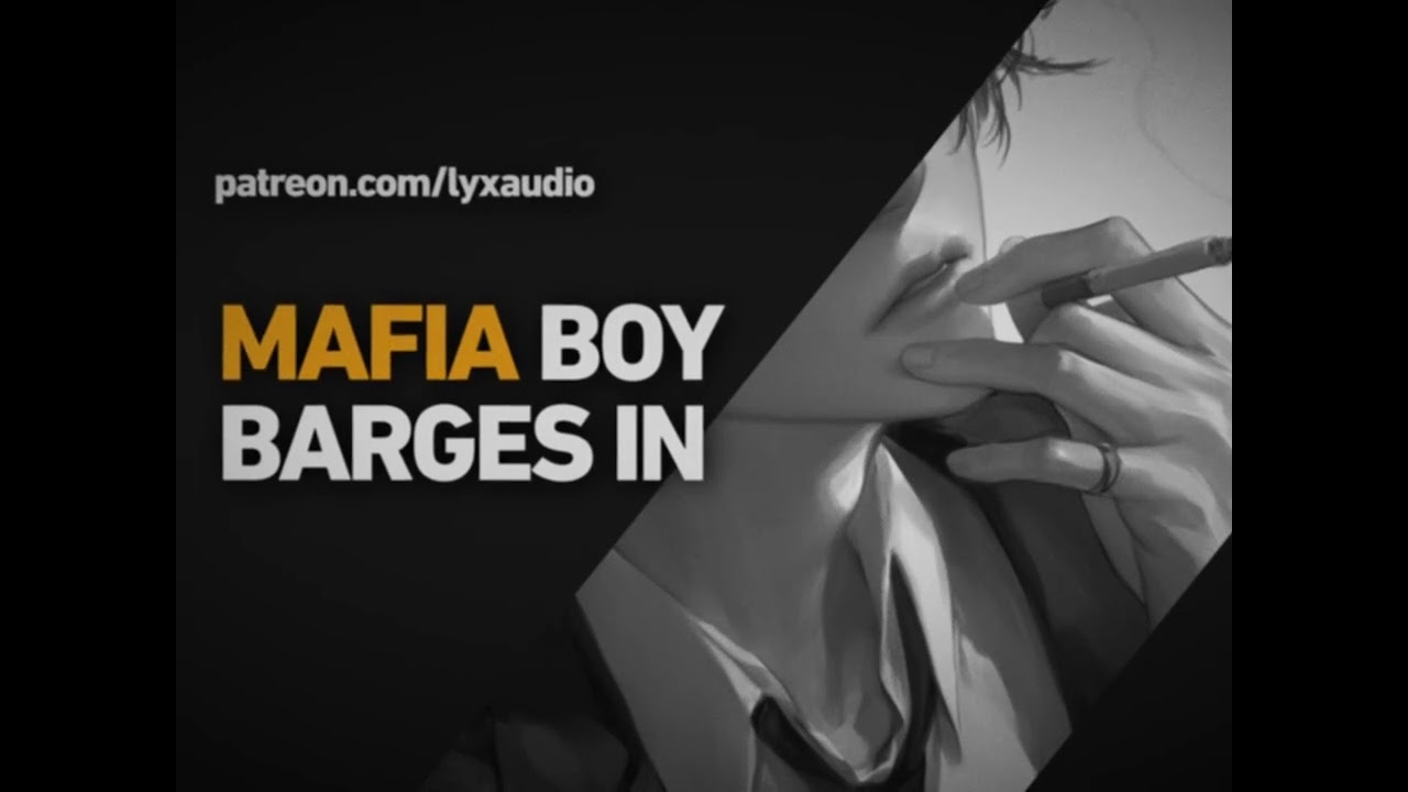 [M4F] Mafia Boy Barges In [boyfriend asmr RP]