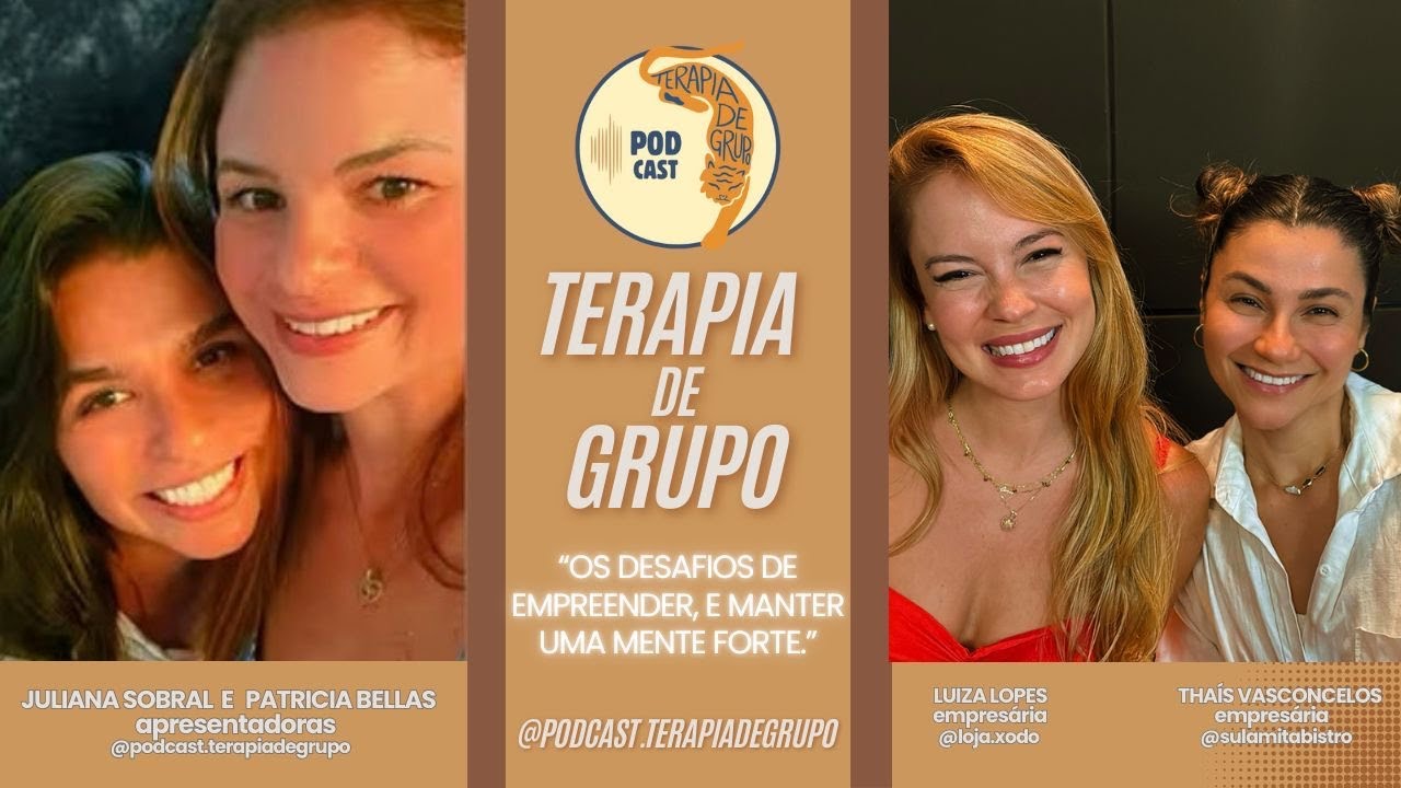 OS DESAFIOS DE EMPREENDER E MANTER A MENTE FORTE - COM LUIZA LOPES E THAÍS VASCONCELOS