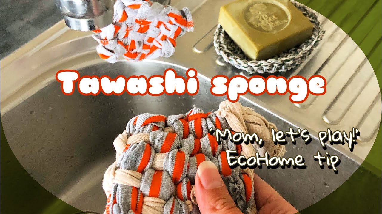 Tawashi sponge how to - EcoHome