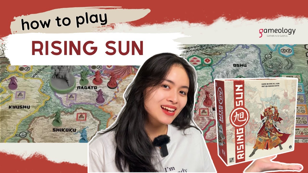 Rising Sun - Hướng dẫn cách chơi (cực kỳ ngắn gọn, đơn giản và dễ hiểu) 