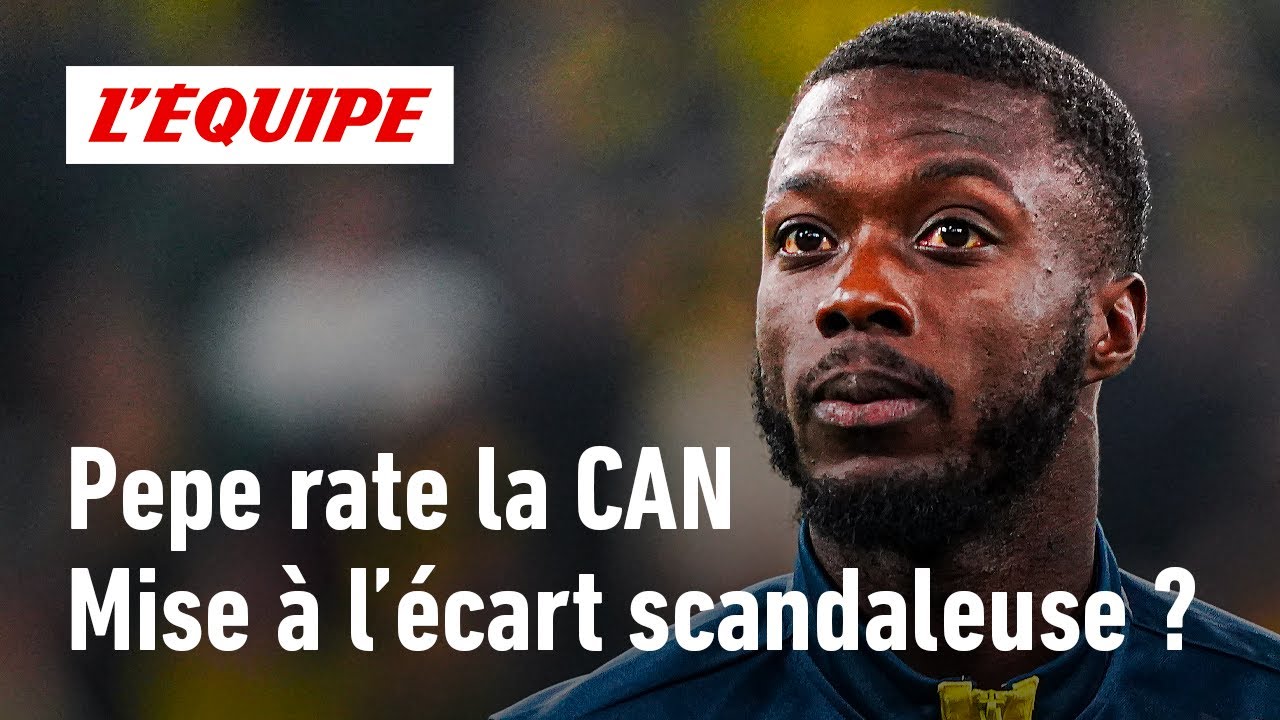 Nicolas Pepe/Côte d'Ivoire : Sa non-sélection pour la CAN est-elle scandaleuse ?