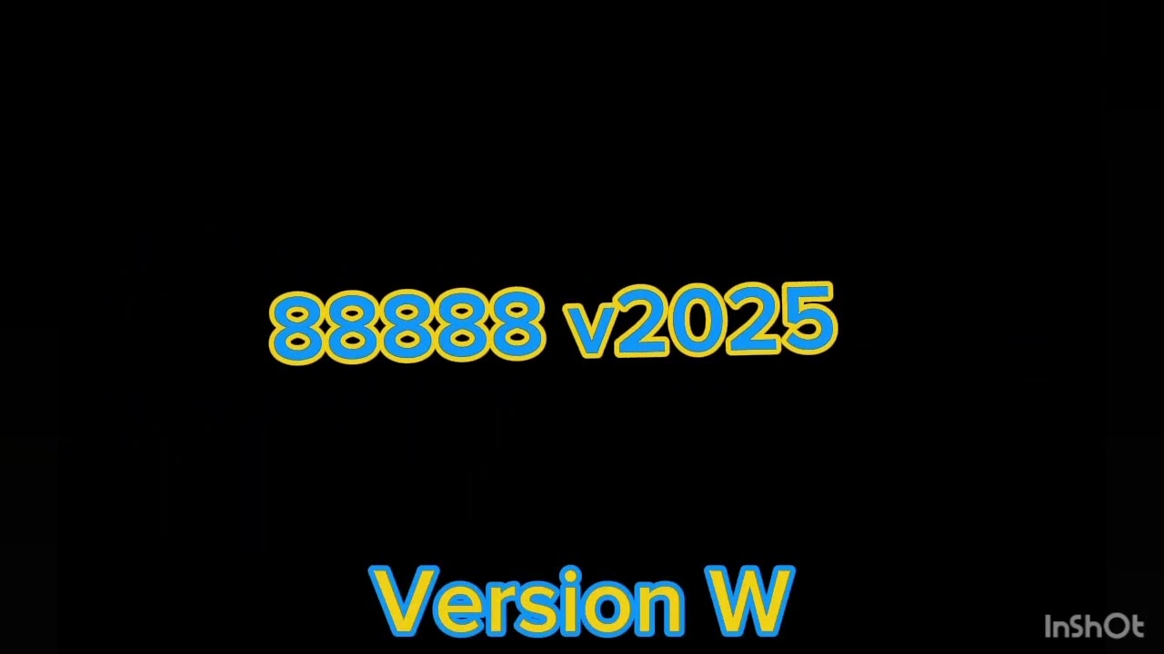 88888 lol v2025 Versions V to All 9 (sorry if there is something wrong with this last one)