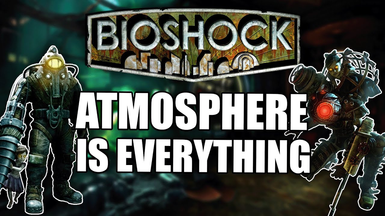 BIOSHOCK'S Atmosphere is UNMATCHED...