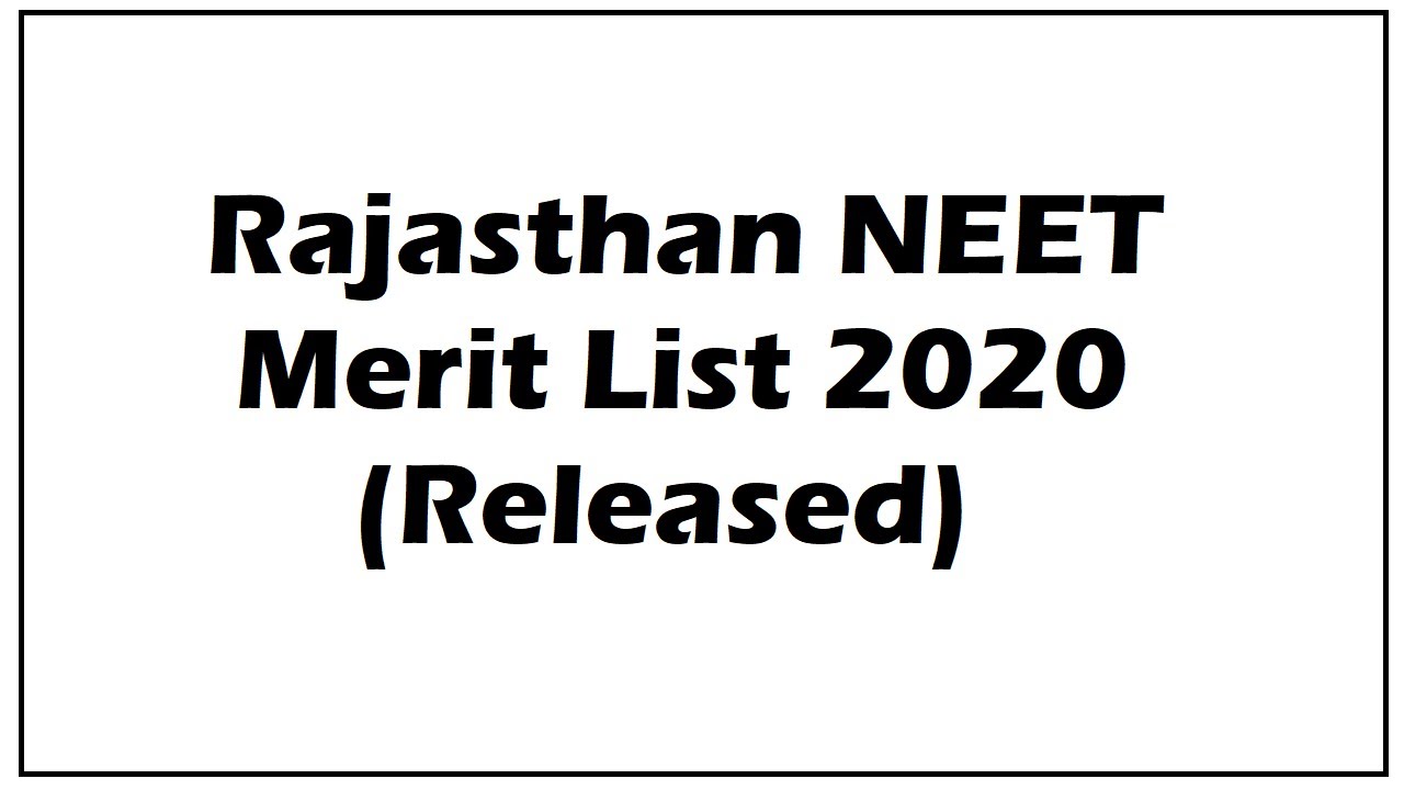 Rajasthan NEET Merit List 2020 (Released) | NEET State Quota MBBS Rank List, Seat Allotment