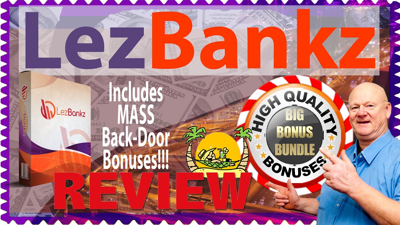 Lez Bankz Review With Demo and 🚦 Massive 🤐 Back Door Bonuses 🚦