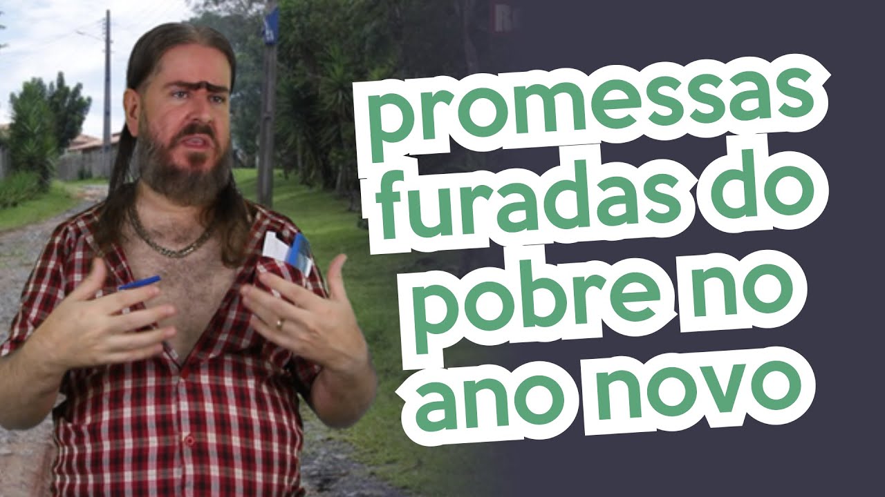 Promessas do Pobre no Ano Novo (HUMOR) Chico da Tiana