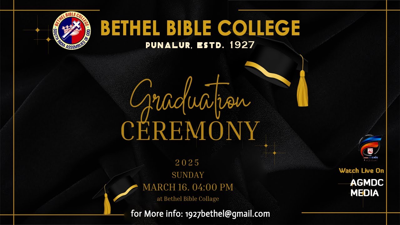 Bethel Bible College, Punalur | GRADUATION SERVICE 2025 | Watch Live On AGMDC Media
