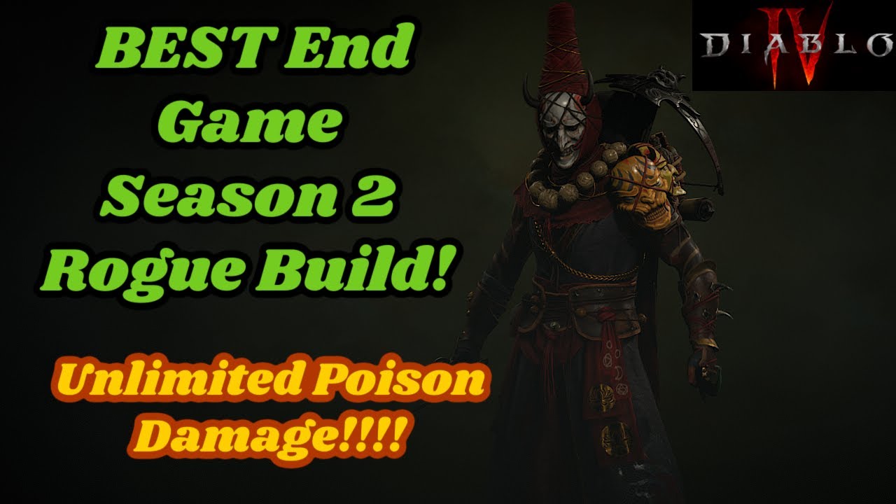 The BEST Season 2 End Game Rogue Build (Poison TB)- Diablo 4 Season 2