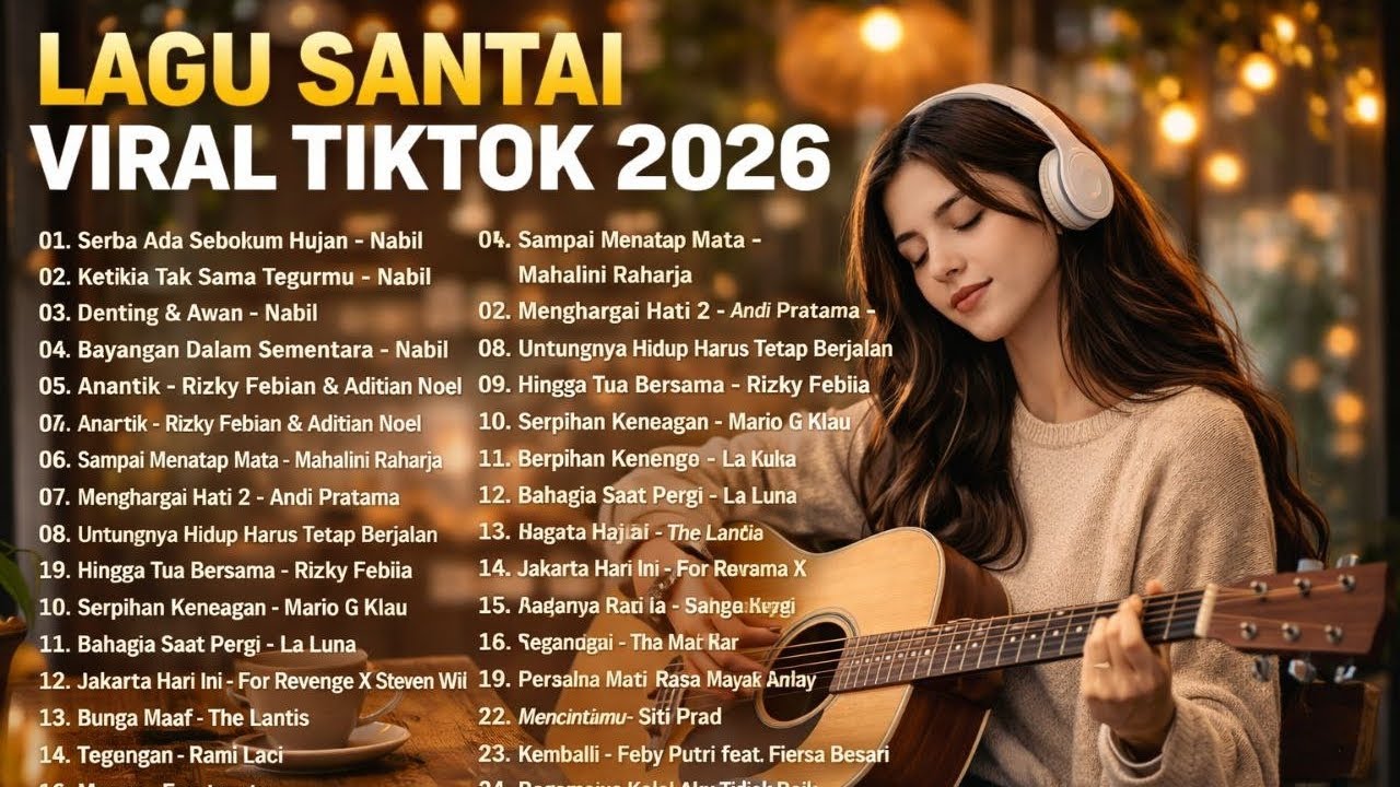 Lagu Viral TikTok 2026 🔥 Paling Dicari! Enak Buat Santai & Galau 💔